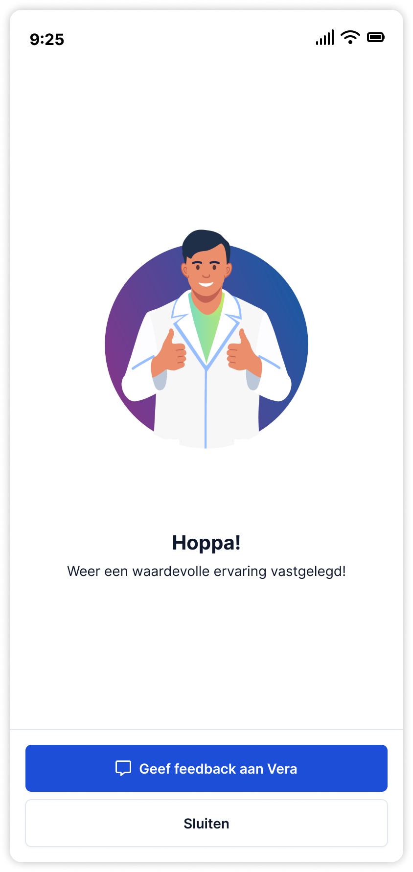Screenshot met een illustratie van een arts met beide duimen omhoog. Aanvullend de tekst: "Hoppa! Weer een aanvullende ervaring vastgelegd!" En de knoppen: "Geef feedback aan Vera" en "sluiten".